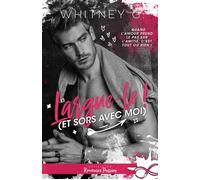 Largue le ! (et sors avec moi) - Gracia Whitney - Collection Infinity - broché - Roman
