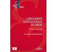 L'argument sociologique en droit - Pluriel et Singularité
