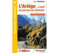 L'Ariège... à pied: 40 promenades & randonnées