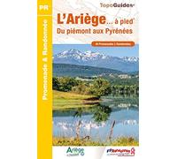 L'Ariège à pied: Du piémont aux Pyrénées