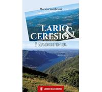 Lario&Ceresio. 35 escursioni di frontiera