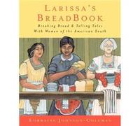 Larissas Breadbook by Lorraine JohnsonColeman Lorraine Johnson-Coleman (Auteur)