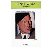 L'Aristocrate - Ernst Weiss - Fayard - broché - Livre