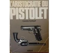 L'Aristocratie Du Pistolet