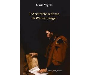 L'Aristotele redento di Werner Jaeger