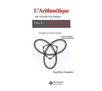 L'Arithmétique, tome 2 : L'arithmétique modulaire et ses applications - exemples et exercices corrigés