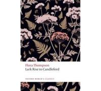 Lark Rise to Candleford - Flora Thompson - Oxford University Press - Livre en Anglais - Paperback Flora ThompsonFlora Thompson (Auteur)