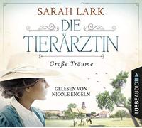 Lark,Sarah - Die Tierärztin: Große Träume [Import]