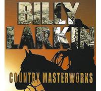 Larkin, Billy - Country Masterworks [Import]