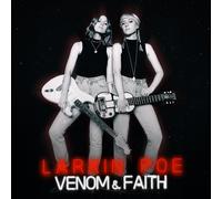 Larkin Poe Venom & Faith (Vinyl)