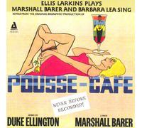 Larkins, Ellis & Marshall Barer, Barbara Lea - Pousse Cafe - Songs from the Original Broadway Pro