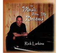 Larkins, Rick - Music from My Dreams