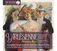 L'Arlésienne : Complete Stage Music For Daudet's Play