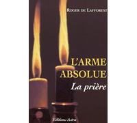 L'arme absolue - La prière