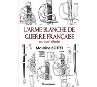 L'arme blanche de guerre française au 18e siècle