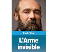 L'Arme invisible