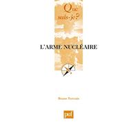 L'arme nucléaire Bruno Tertrais (Auteur)