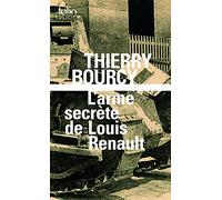 L'arme secrète de Louis Renault – Enquête de Célestin Louise, flic-soldat, guerre 14-18