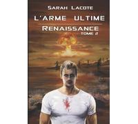 L'arme Ultime: Renaissance