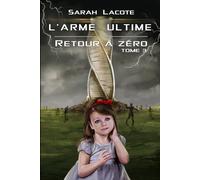 L'arme ultime: Retour à zéro