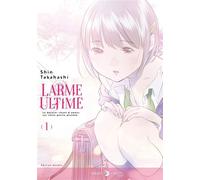 Larme ultime T01 - Shin Takahashi - Delcourt - broché - Manga