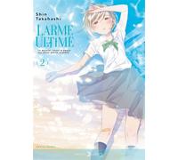 Larme ultime T02 - Shin Takahashi - Delcourt - broché - Manga