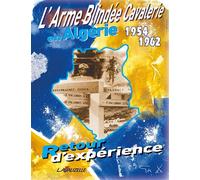 L'armée blindée en Algérie 1954-1962 - Collectif - Lavauzelle - relié - Etude