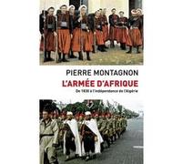 L'Armée d'Afrique Pierre Montagnon (Auteur)