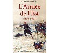 L'Armée de l'Est 1870-1871