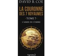 L'Armée de l'ombre David B. Coe (Auteur)