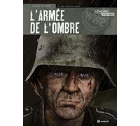 L'armée de l'ombre T4: Nous etions des hommes