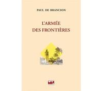L'armée des frontières Paul De Brancion (Auteur)