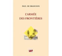 L'armée des frontières - Paul De Brancion - Maurice Nadeau-Lettres Nouvelles - broché - Roman