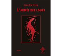 L'armée des loups - Jean-Pol Hecq - M.e.o - broché - Roman