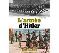 L'armée d'Hitler - Benoît Rondeau - Ouest France - broché - Essai