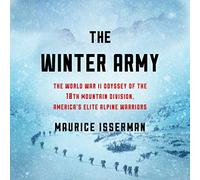 L'armée d'hiver : l'Odyssée de la Seconde Guerre Mondiale de la 10e Division de Montagne, Les Guerriers alpins d'élite américains [Import]