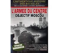 L'Armée du Centre : Objectif Moscou [DVD]