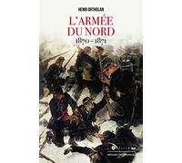 L'Armée du Nord 1870-1871