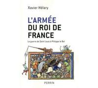 L'armée du roi de France Xavier Helary (Auteur)