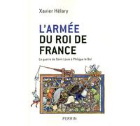 L'armée du roi de France - Xavier Helary - Perrin - broché - Etude
