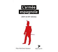 L'armée espagnole (XIXe et XXe siècles)