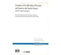 L'armée et la ville dans l'Europe du Nord et du Nord-Ouest - Philippe Bragard - Academia Eds - broché - Essai