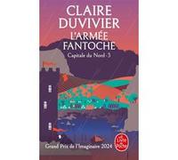 L'Armée fantoche (La Tour de Garde, Capitale du Nord Tome 3) Claire Duvivier (Auteur)