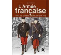 L'Armée Française Dans Les Combats De Meuse 1914-1915 - Gérard Quentin - Ysec - broché - Essai