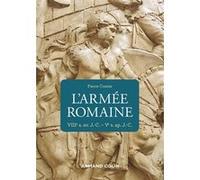 L'armée romaine - 3e éd. - VIIIe s. av. J.-C.-Ve s. ap. J.-C.: VIIIe s. av. J.-C.-Ve s. ap. J.-C.