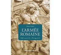 L'armée romaine - 3e éd. - VIIIe s. av. J.-C.-Ve s. ap. J.-C.: VIIIe s. av. J.-C.-Ve s. ap. J.-C.