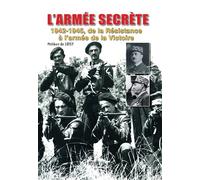 L'armée secrète 1942-1945, de la Résistance à l'armée de la Victoire - Philibert de Loisy - Heimdal Eds - relié - Beau livre