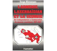 L'Arménie, l'Azerbaïdjan et la Géorgie