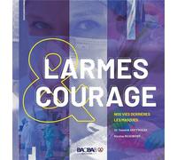 Larmes & courage - nos vies derriere les masques Nos vies derrière les masques - YANNICK DR GOTTWALLES - Baobab Editions - broché - Essai