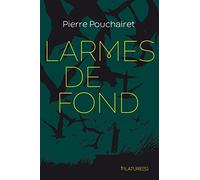Larmes de fond - Tome 0 - Larmes de fond